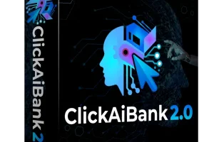 ClickAIBank 2.0 Review, Huge Bonus + Special OTOs + Coupons