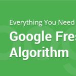 Google Freshness Algorithm: What SEOer Need to Know