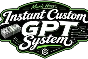Instant Custom GPT System Review – Mark Hess’s GPT Workflow