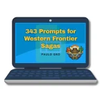 343 Prompts for Western Frontier Sagas Review 2026 & Bonuses