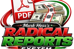 Mark Hess’s Radical Reports System Review & Exclusive Bonuses